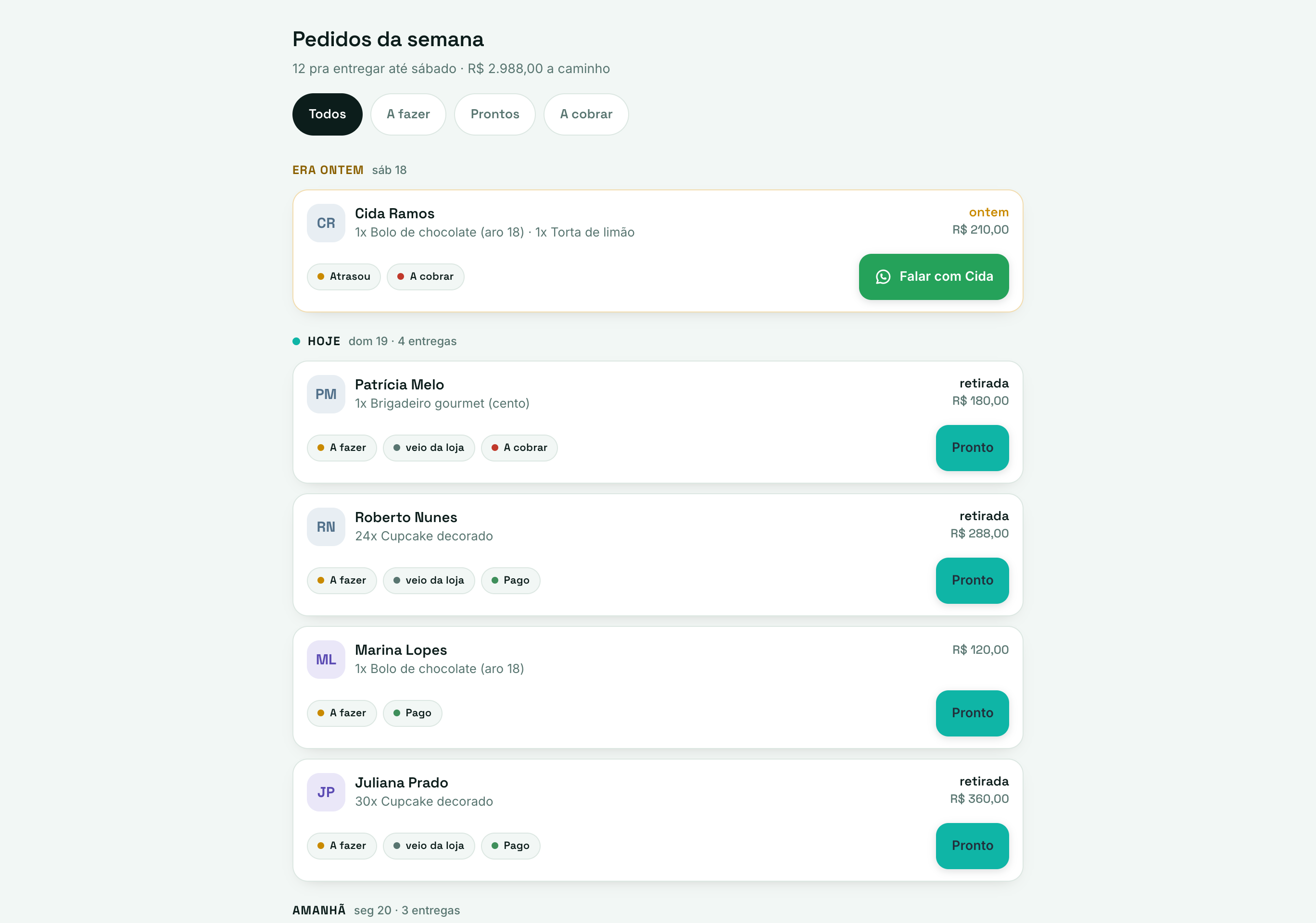 Print real da tela Pedidos, com a semana toda em uma lista